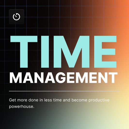 Time Management - MASTER Your Time To Increase Income & Satisfaction